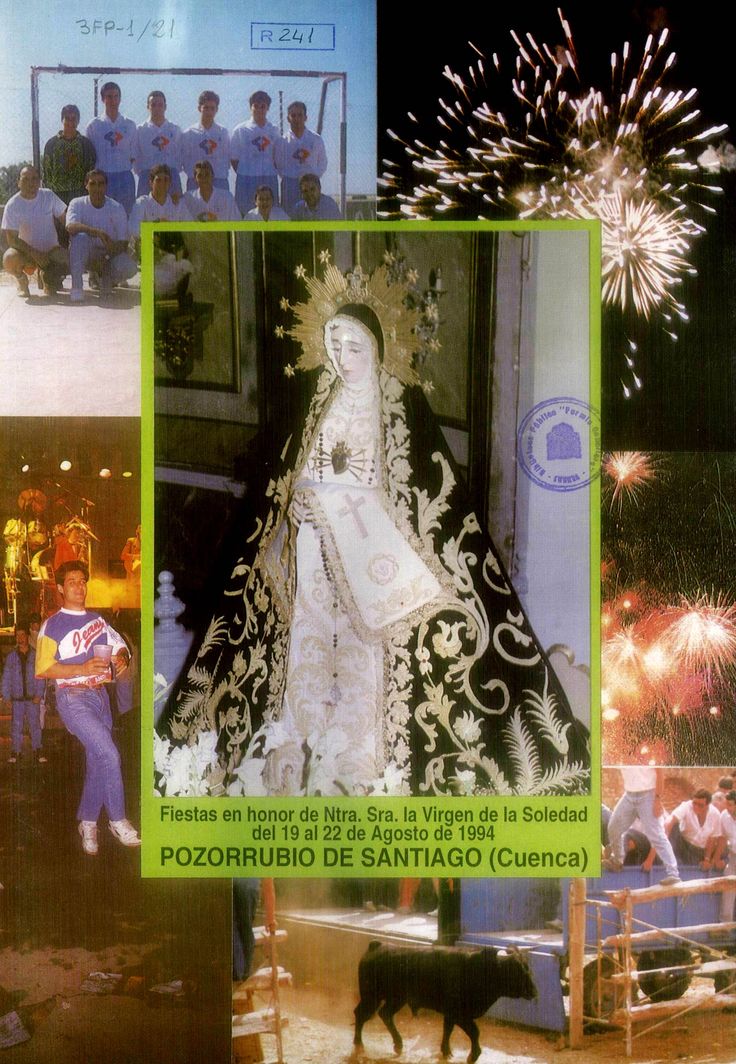 Fiestas patronales en honor de Nuestra Señora de la Soledad 1994 Pozorrubio de Santiago